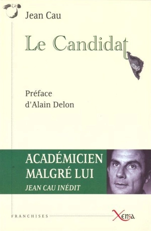 Le candidat - Jean Cau