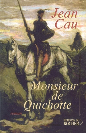 Monsieur de Quichotte - Jean Cau