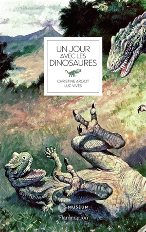 Un jour avec les dinosaures - Christine Argot