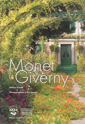 Monet à Giverny - Adrien Goetz