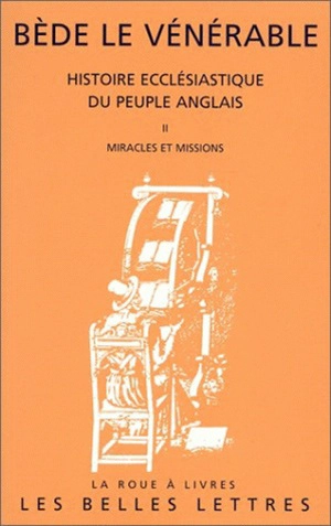 Histoire ecclésiastique du peuple anglais. Vol. 2. Miracles et missions - Bède le Vénérable