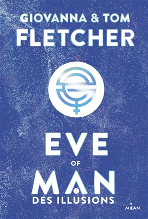 Eve of man. Vol. 2. Des illusions - Giovanna Fletcher