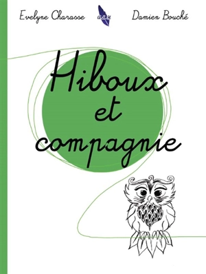 Hiboux et compagnie - Evelyne Charasse