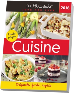 Cuisine 2016 : 1 recette par jour - Virginie Fouquet