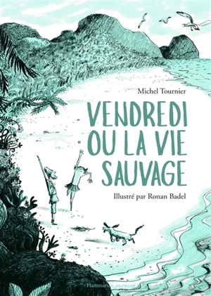 Vendredi ou La vie sauvage - Michel Tournier