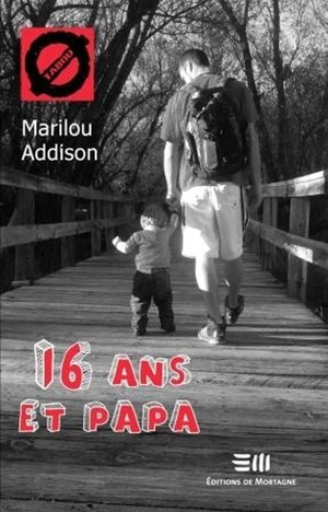 16 ans et papa - Marilou Addison