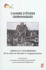 Cahiers d'études germaniques, n° 73. Crises et catastrophes : de la mise en discours à l'argumentation