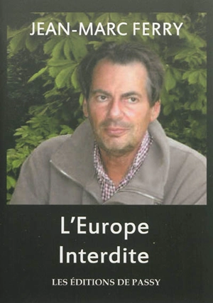 L'Europe interdite - Jean-Marc Ferry