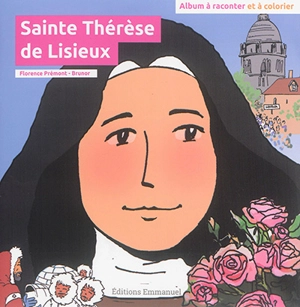 Sainte Thérèse de Lisieux - Florence Prémont