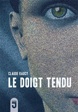 Le doigt tendu - Claude Raucy