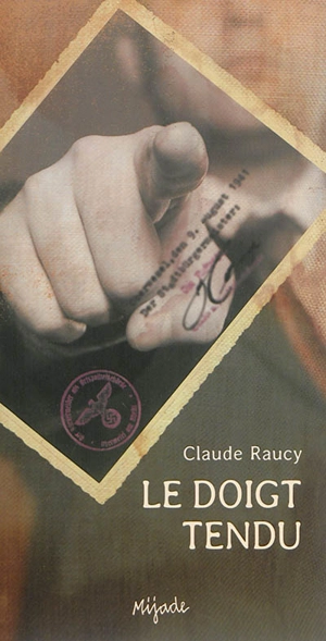 Le doigt tendu - Claude Raucy