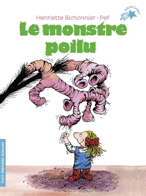 Le monstre poilu - Henriette Bichonnier