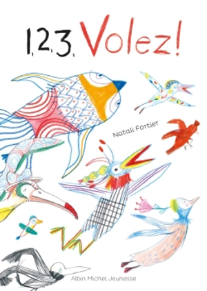 1, 2, 3, volez ! - Natali Fortier