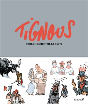 Prolongement de la suite - Tignous