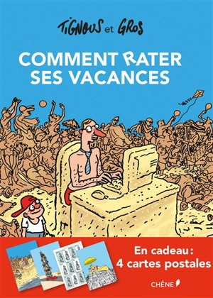 Comment rater ses vacances - Tignous