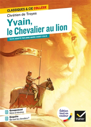 Yvain, le chevalier au lion : texte intégral - Chrétien de Troyes