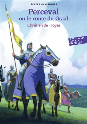 Perceval ou Le conte du Graal - Chrétien de Troyes