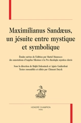 Maximilianus Sandaenus, un jésuite entre mystique et symbolique
