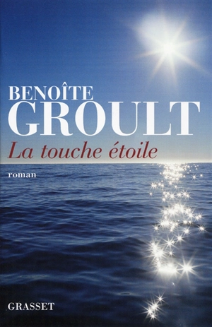 La touche étoile - Benoîte Groult