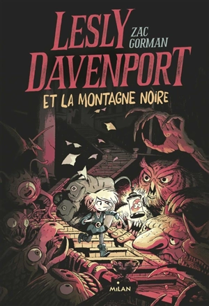 Lesly Davenport. Lesly Davenport et la montagne noire - Zac Gorman