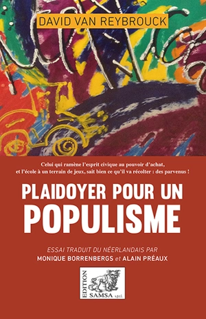 Plaidoyer pour un populisme - David Van Reybrouck