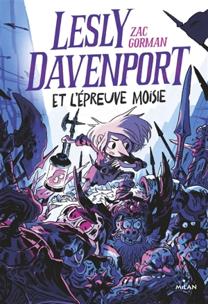 Lesly Davenport. Vol. 2. Lesly Davenport et l'épreuve moisie - Zac Gorman