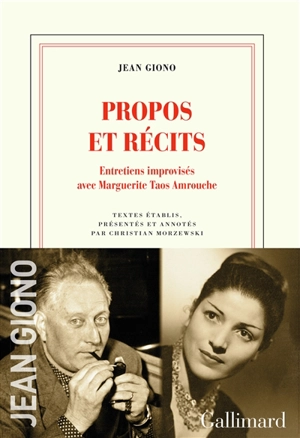 Propos et récits : entretiens improvisés avec Marguerite Taos Amrouche - Jean Giono