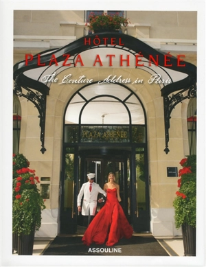 Hôtel Plaza Athénée : the couture address in Paris - François Simon