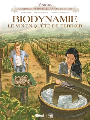 Biodynamie : le vin en quête de terroir - Corbeyran