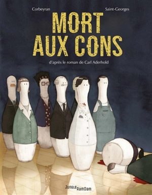 Mort aux cons - Corbeyran