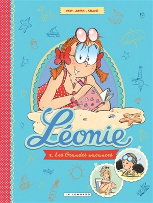 Léonie. Vol. 3. Les grandes vacances - Zidrou