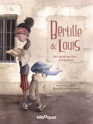 Bertille & Louis : être ou ne pas être... à la hauteur - Laure Sirieix