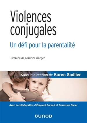 Violences conjugales : un défi pour la parentalité - Karen Sadlier
