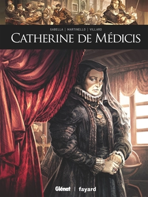 Catherine de Médicis - Mathieu Gabella