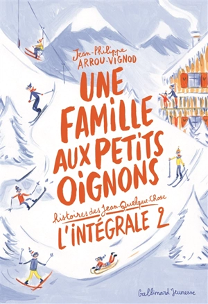 Une famille aux petits oignons : histoires des Jean-Quelque-Chose. Vol. 2 - Jean-Philippe Arrou-Vignod