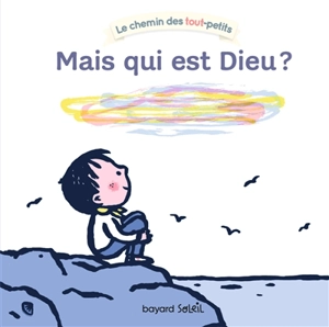 Mais qui est Dieu ? - Marie-Agnès Gaudrat