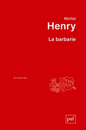 La barbarie - Michel Henry