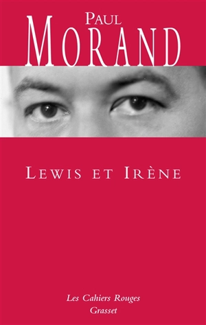 Lewis et Irène - Paul Morand