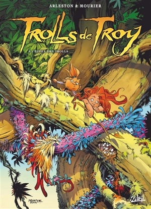 Trolls de Troy. Vol. 22. A l'école des trolls - Christophe Arleston