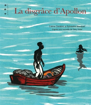 La disgrâce d'Apollon - Céline Delabre