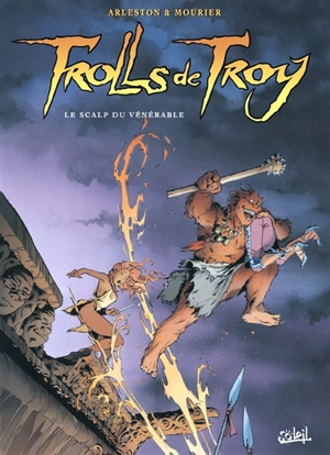 Trolls de Troy. Vol. 2. Le scalp du Vénérable - Christophe Arleston