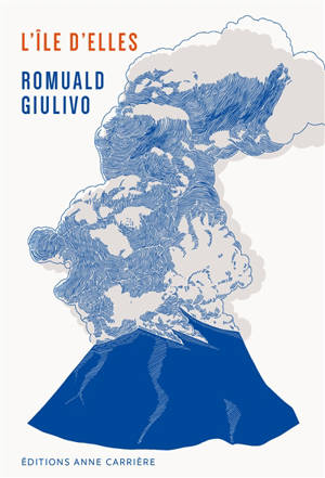 L'île d'elles - Romuald Giulivo