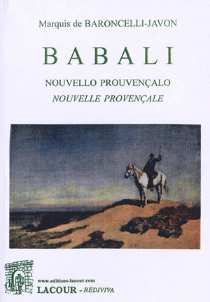 Babali : nouvello prouvençalo. Babali : nouvelle provençale - Folco de Baroncelli