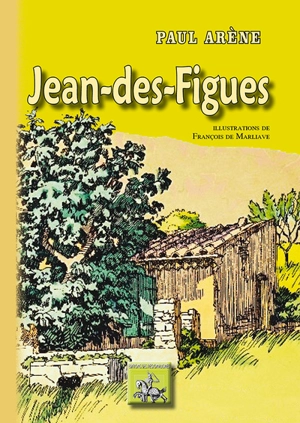 Jean des Figues - Paul Arène