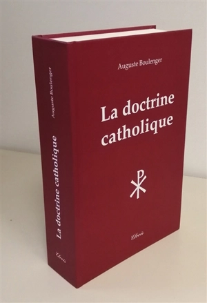 La doctrine catholique - Auguste Boulenger