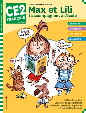 Max et Lili t'accompagnent à l'école, français CE2, 8-9 ans : cahier de soutien - Dominique de Saint-Mars