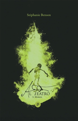 Al teatro. Vol. 3. Moros - Stéphanie Benson