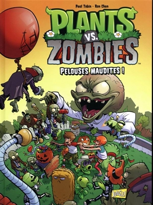 Plants vs zombies. Vol. 8. Pelouses maudites ! - Paul Tobin