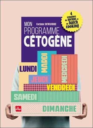 Mon programme cétogène : 4 semaines de menus et de batch cooking - Corinne Dewandre