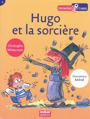 Hugo et la sorcière - Christophe Miraucourt